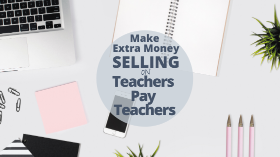 Make-Extra-Money-Selling-on-Teachers-Pay-Teachers