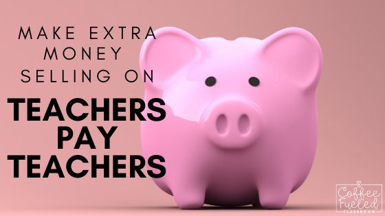 Make-Extra-Money-Selling-on-Teachers-Pay-Teachers