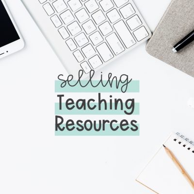 Selling-Teaching-Resources